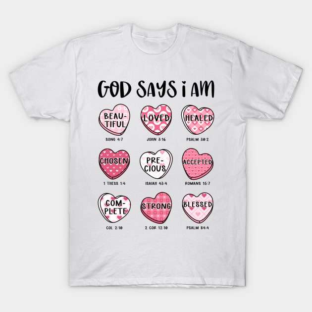 God Says I Am Valentine T-Shirt by Lushy